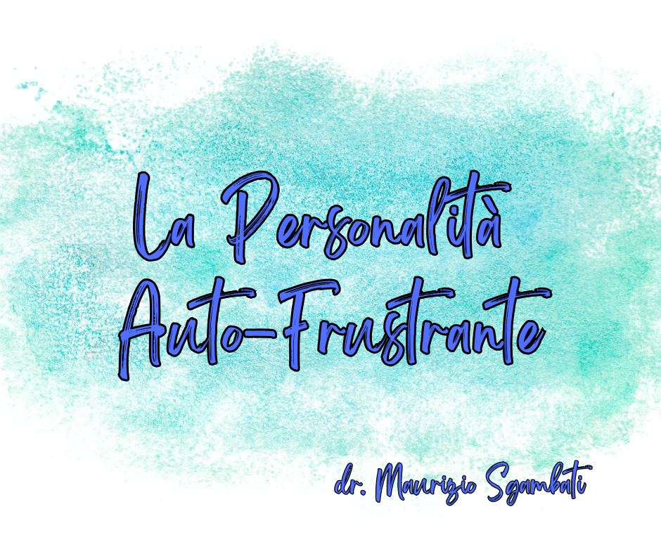 La Personalità Auto-Frustrante