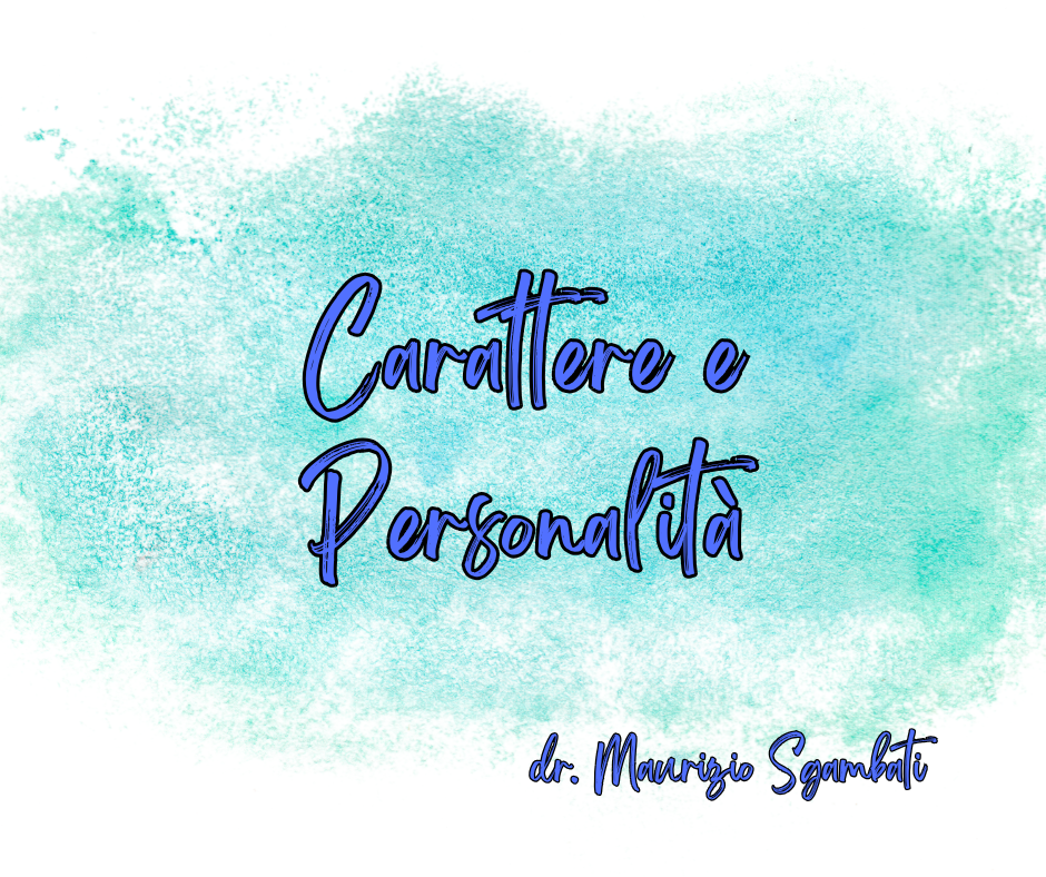 Carattere e Personalità