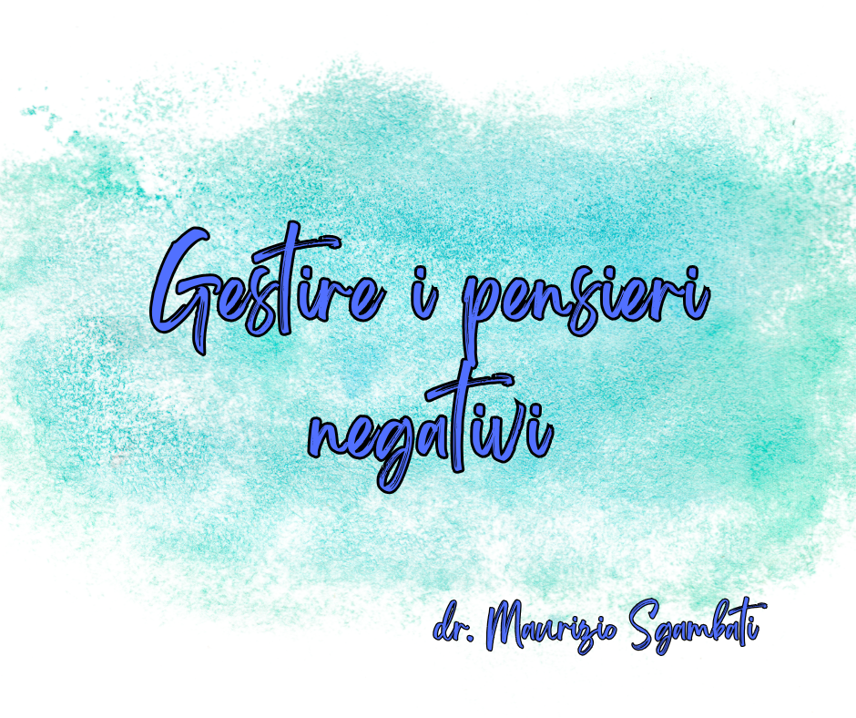 Gestire i pensieri negativi