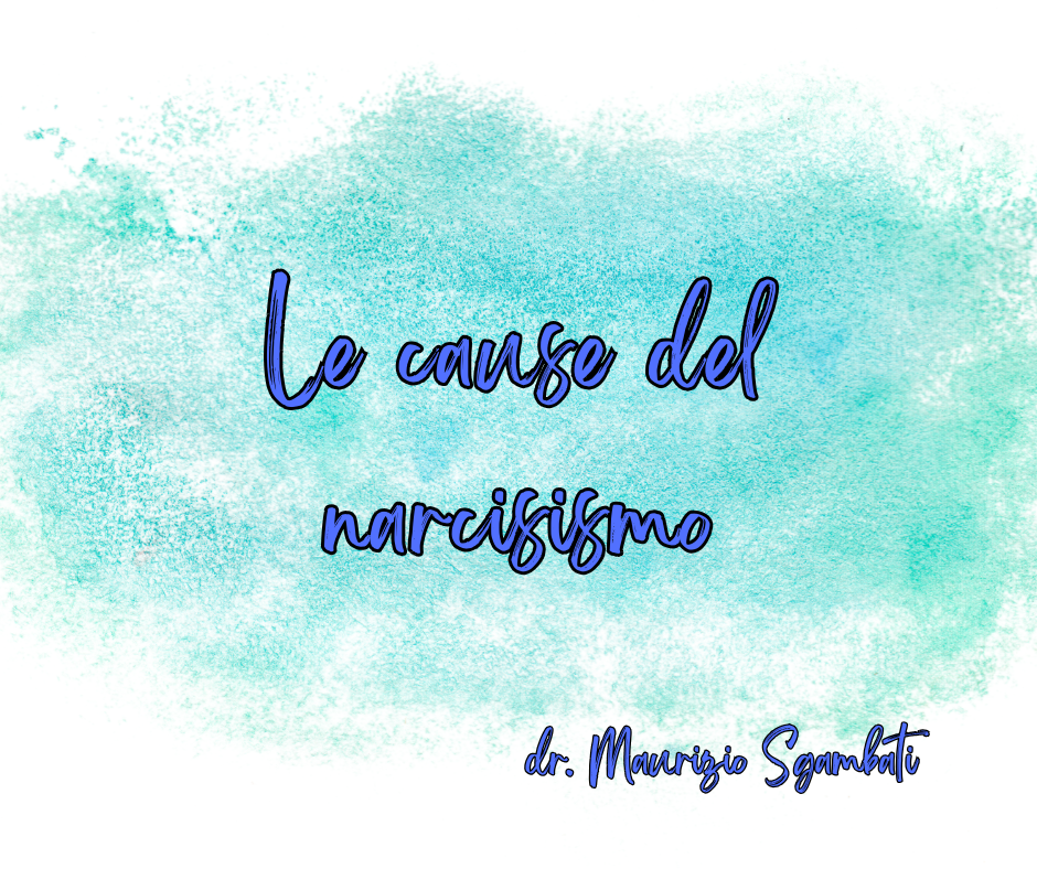 Le cause del narcisismo