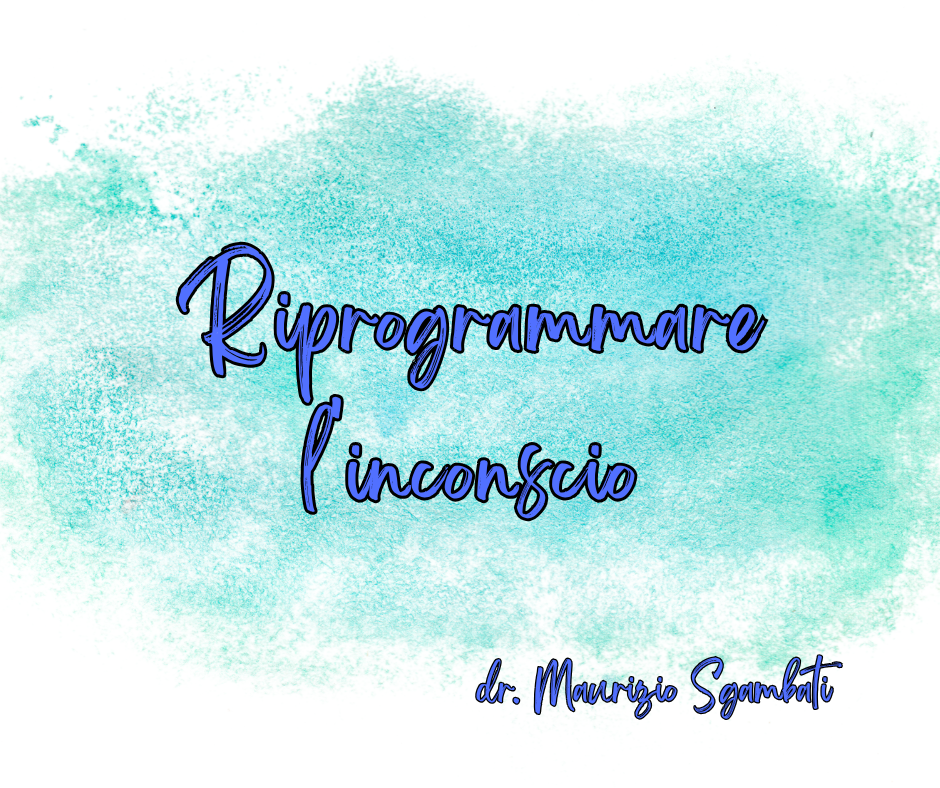 Riprogrammare l'inconscio