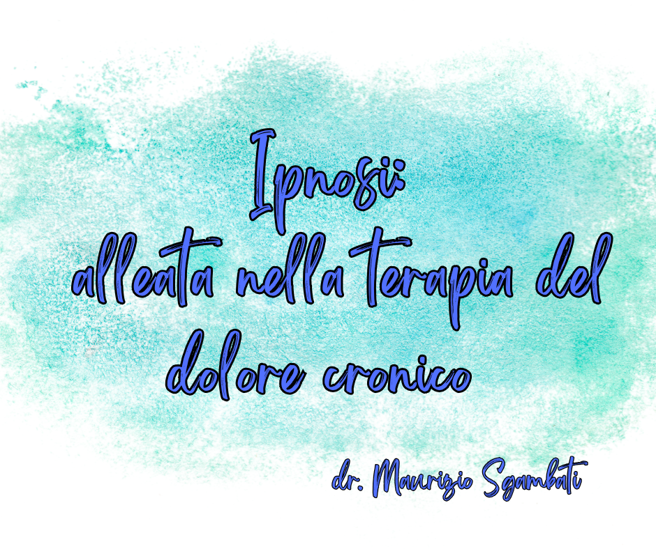 Ipnosi: alleata nella terapia del dolore cronico