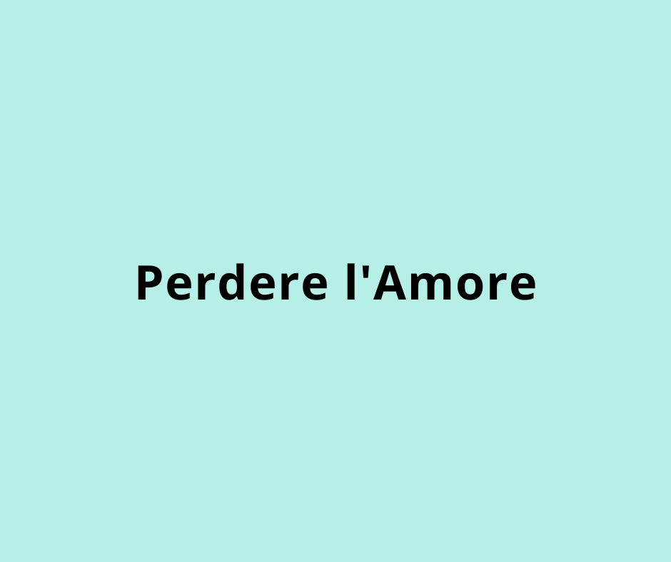 Perdere l'Amore