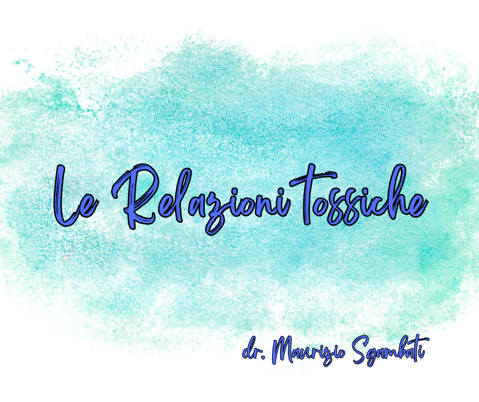 Le Relazioni tossiche