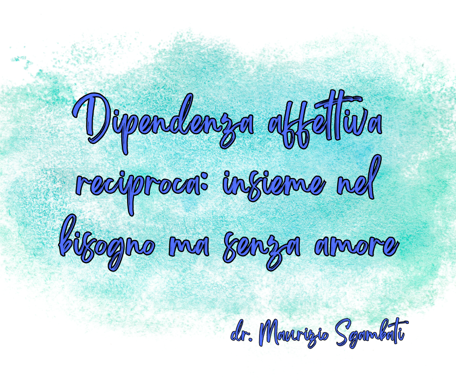 Dipendenza affettiva reciproca: insieme nel bisogno ma senza amore