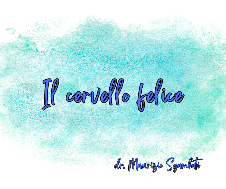 Il cervello felice