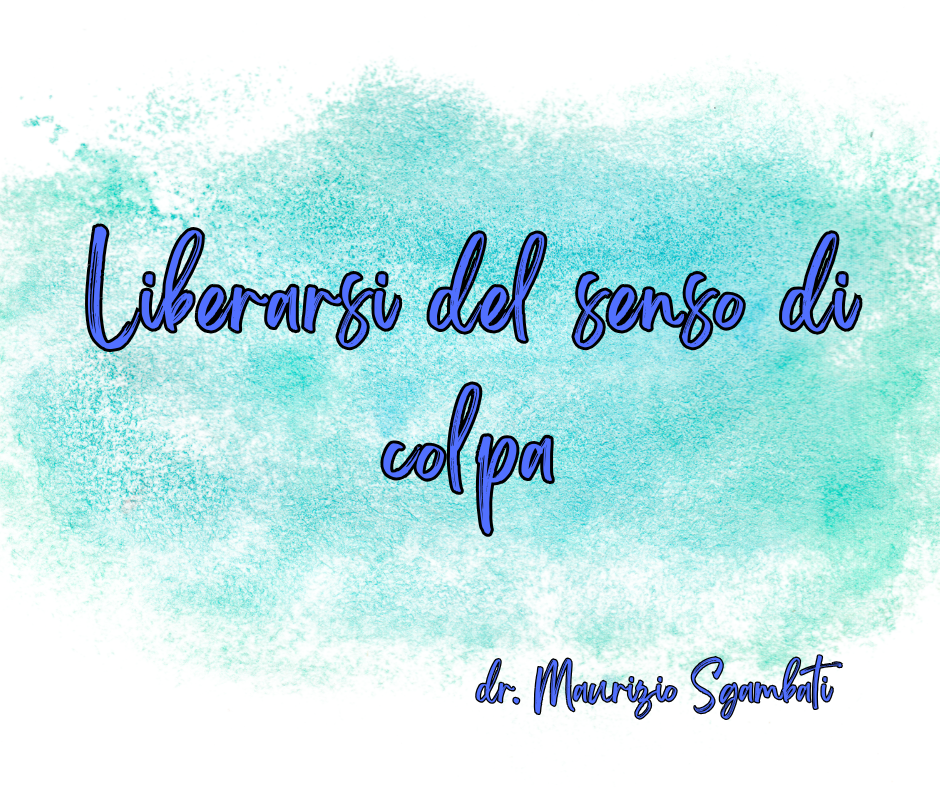 Liberarsi del senso di colpa