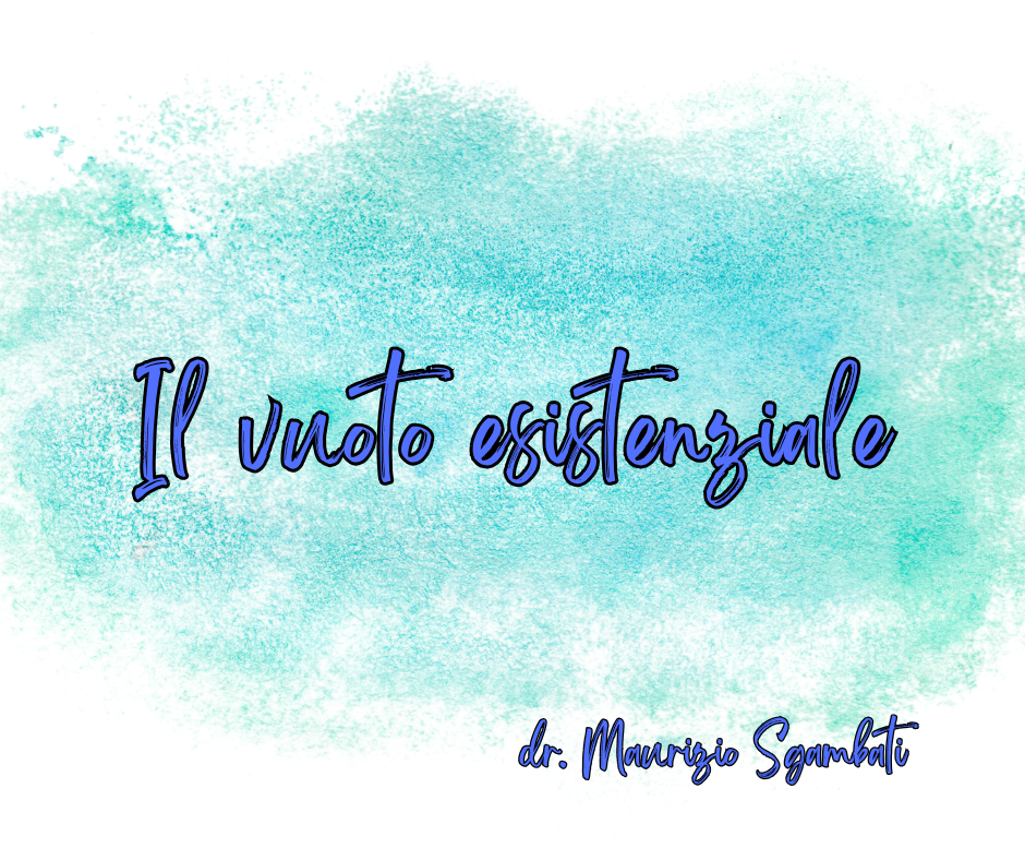Il vuoto esistenziale