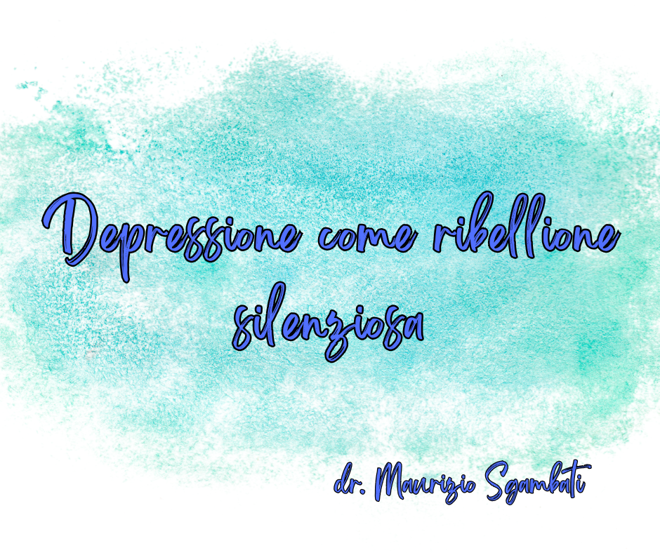 Depressione come ribellione silenziosa