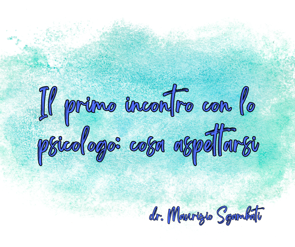 Il primo incontro con lo psicologo: cosa aspettarsi
