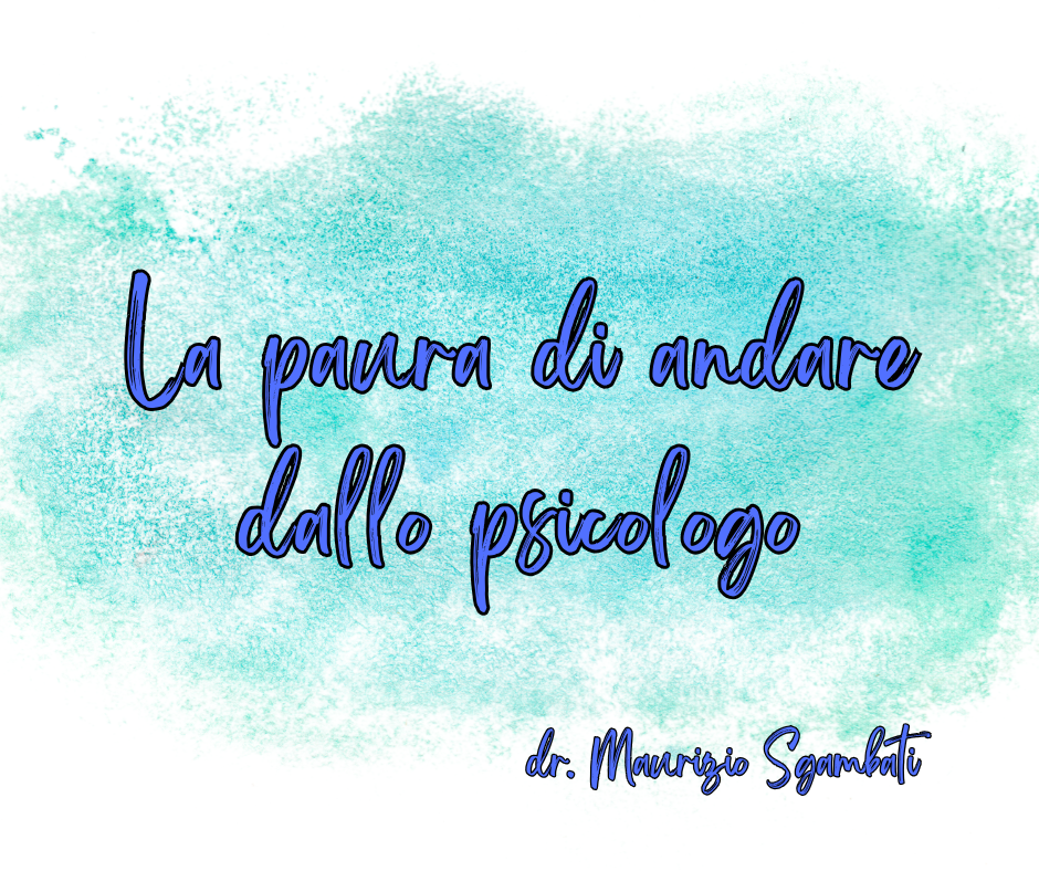 La paura di andare dallo psicologo