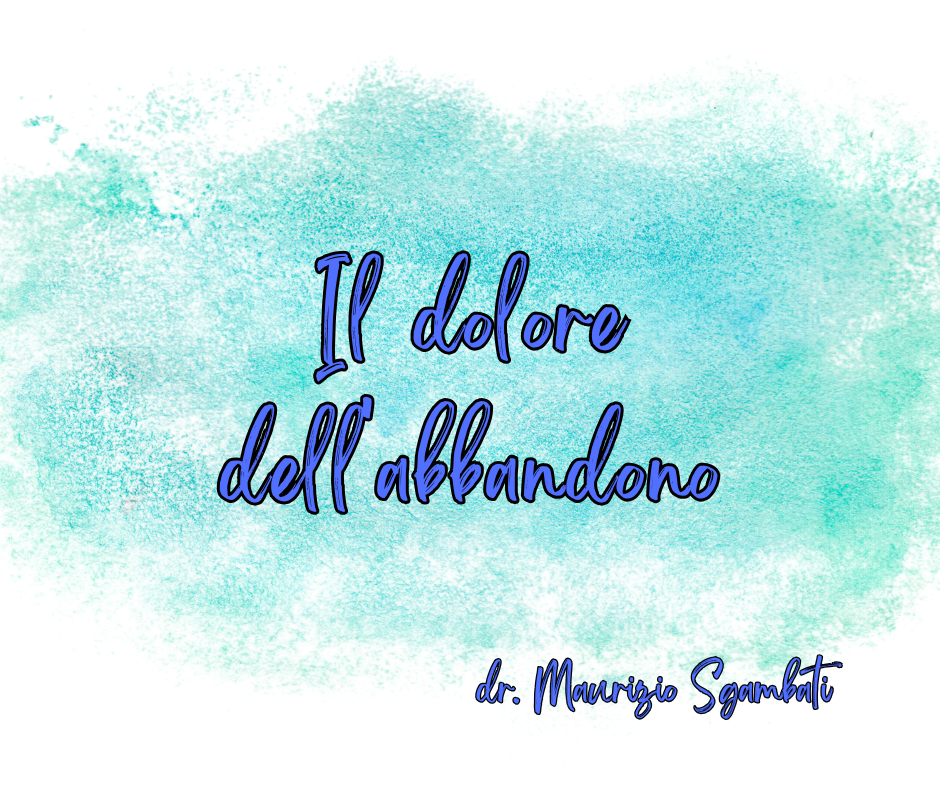 Il dolore dell'abbandono