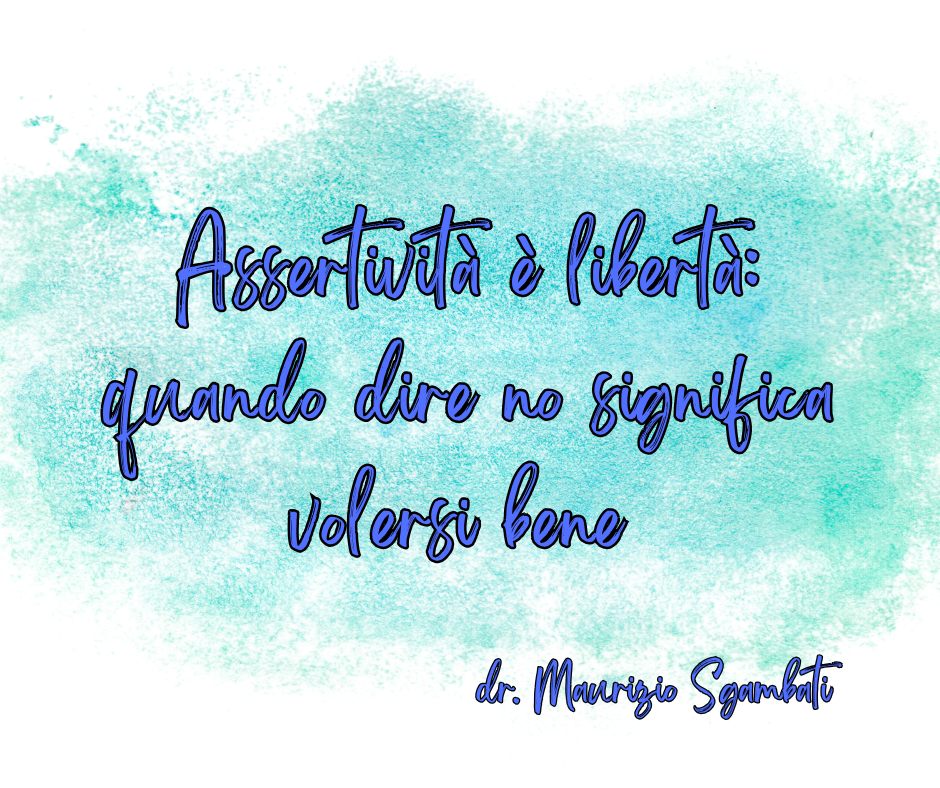 Assertività è libertà: quando dire no significa volersi bene