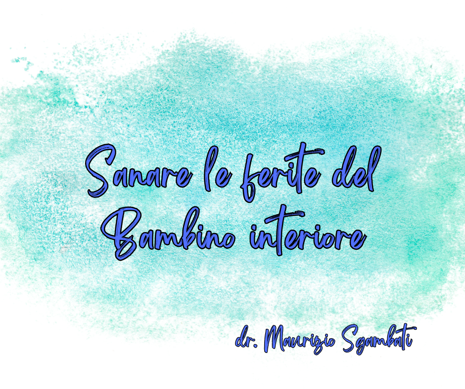 Sanare le ferite del Bambino interiore