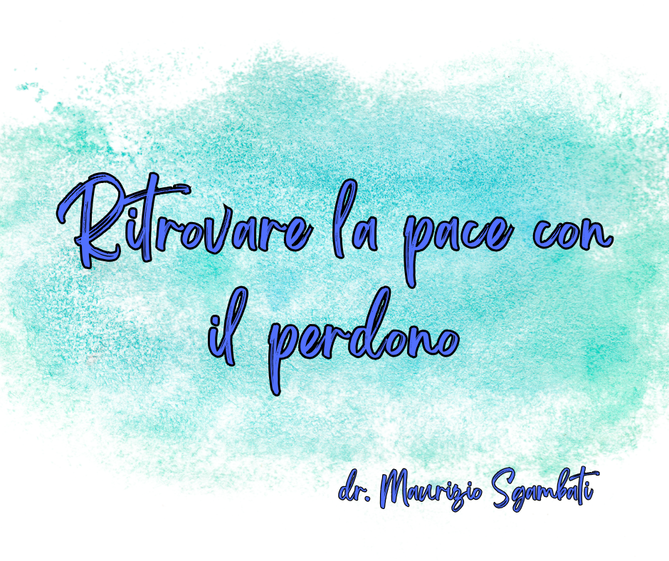 Ritrovare la pace con il perdono
