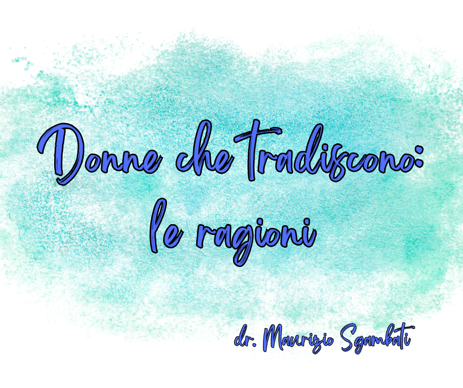 Donne che tradiscono: le ragioni
