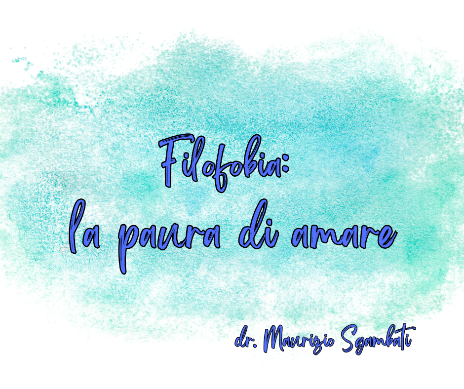 Filofobia: la paura di amare