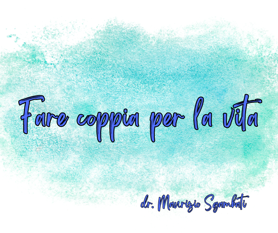 Fare coppia per tutta la vita