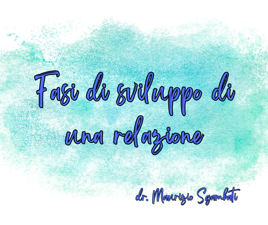 Fasi di sviluppo di una relazione