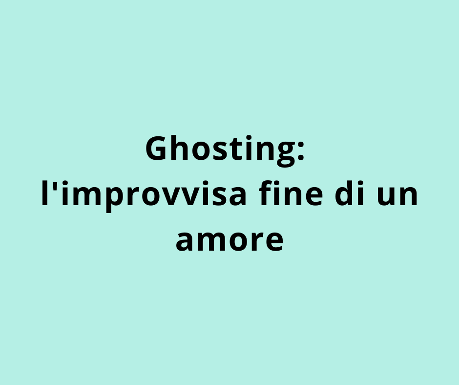 Ghosting: l'improvvisa fine di un amore