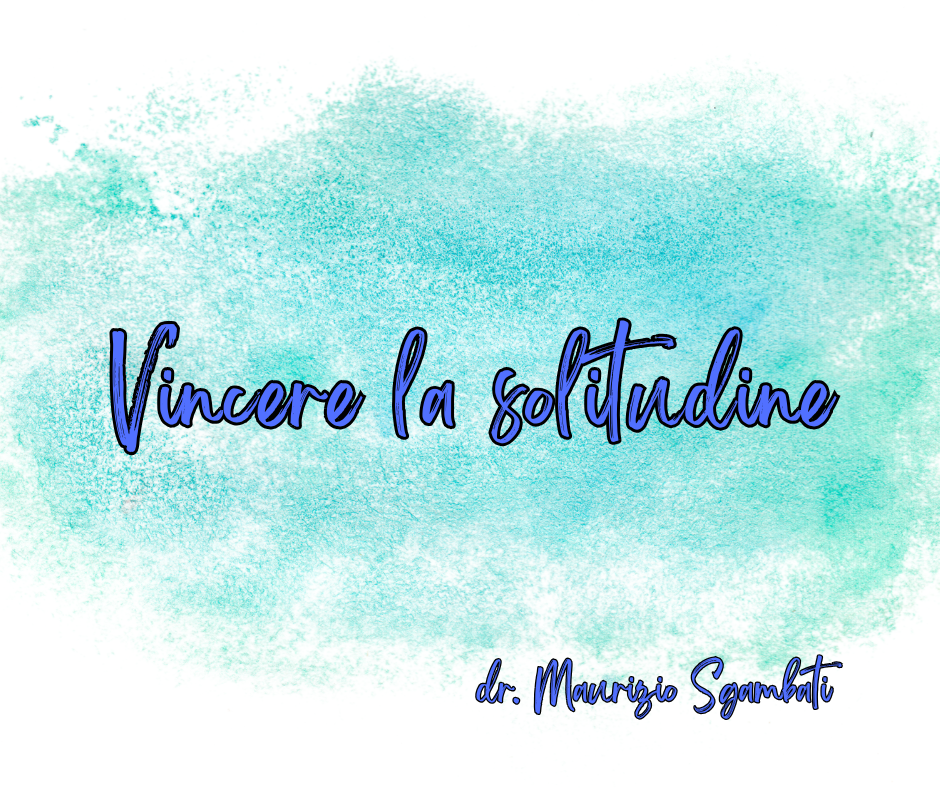 Vincere la solitudine