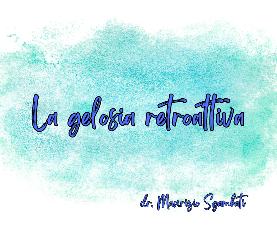 La gelosia retroattiva