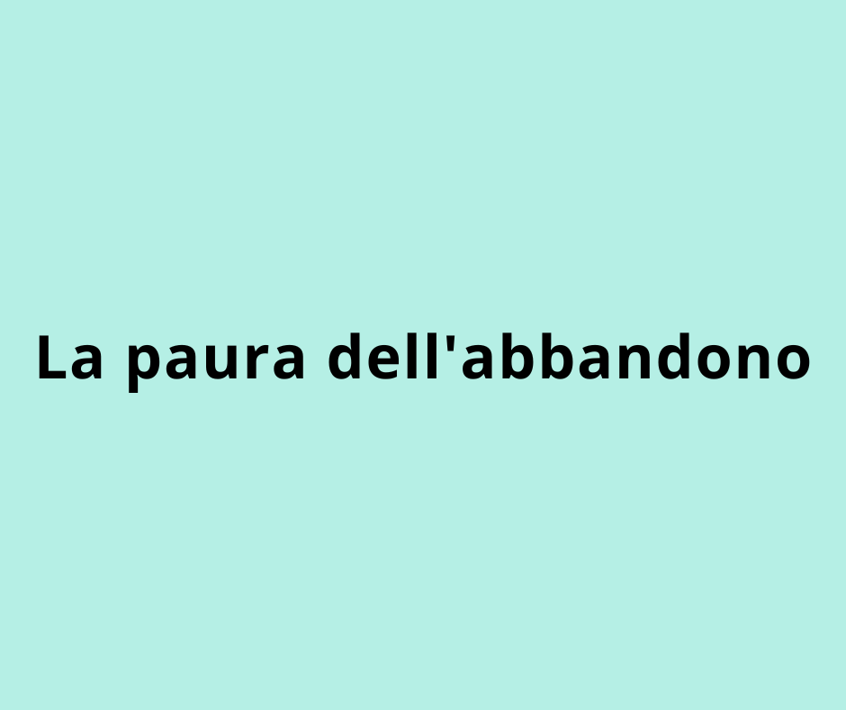 La paura dell'abbandono