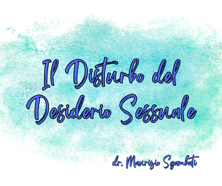 Il Disturbo da Desiderio Sessuale