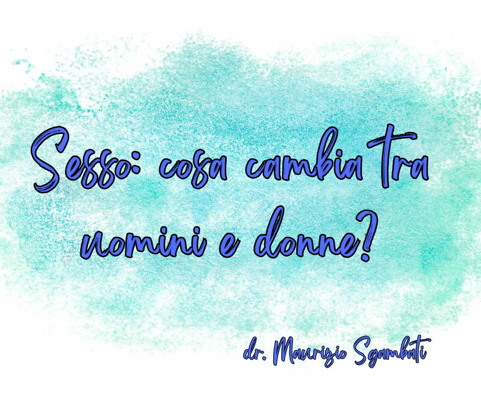 Sesso: cosa cambia tra uomini e donne?