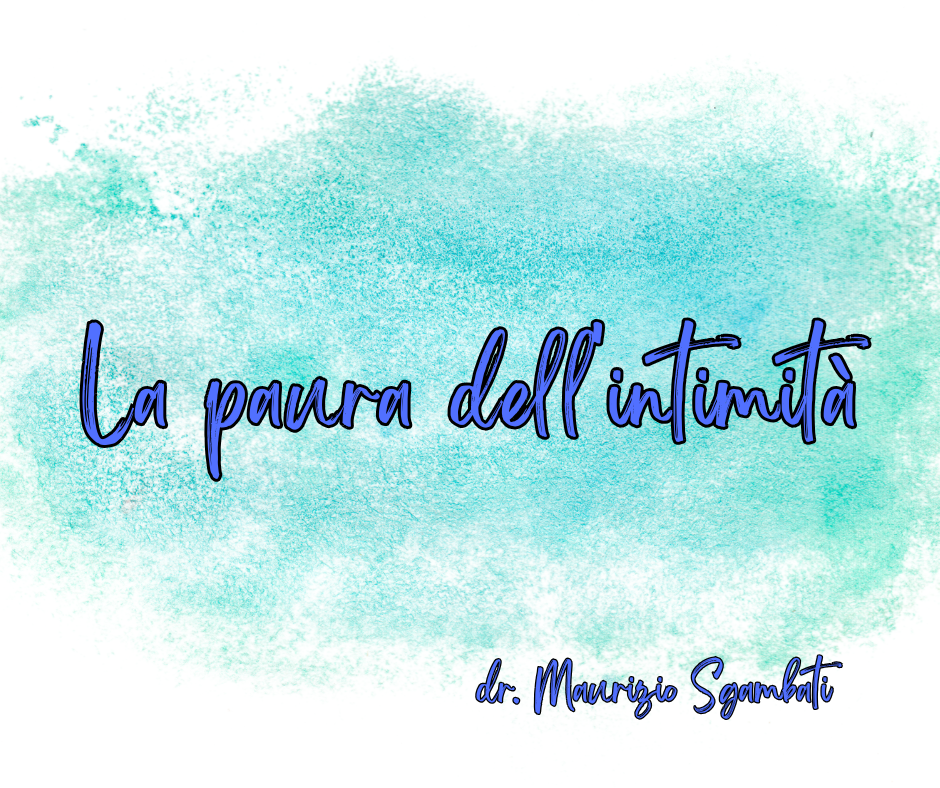 La paura dell'intimità