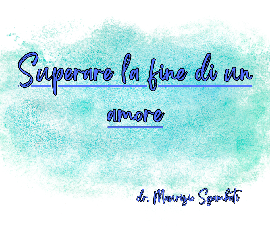 Superare la fine di un amore