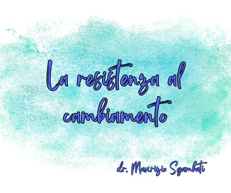 La resistenza al cambiamento