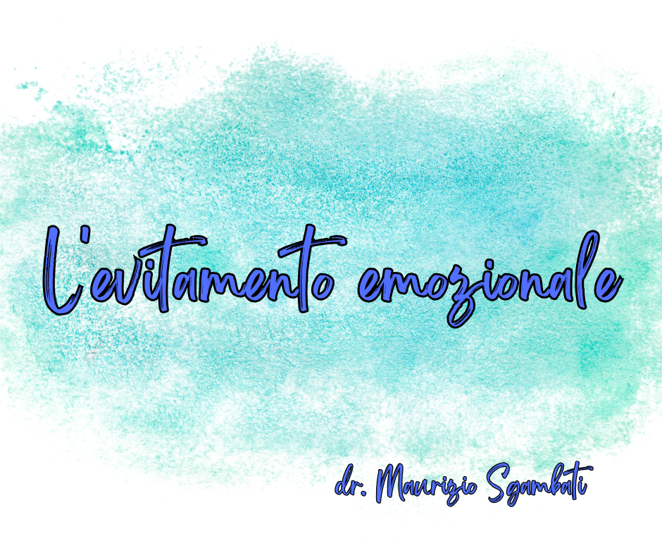 L'evitamento emozionale