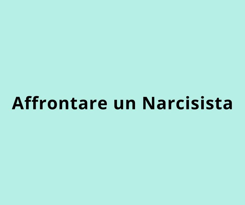 Affrontare un narcisista