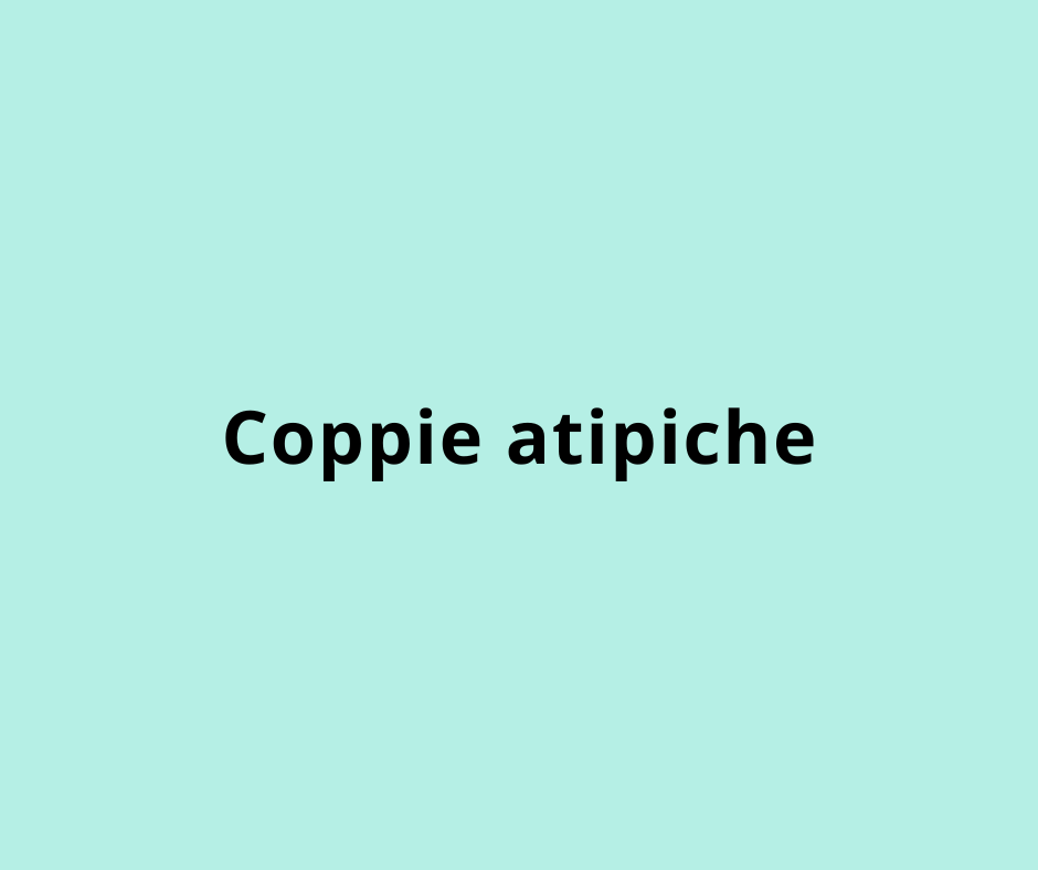 Coppie atipiche