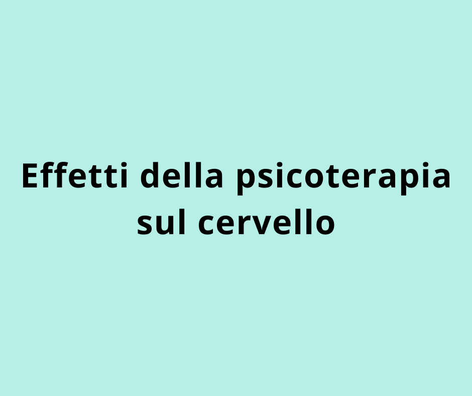 Effetti della psicoterapia sul cervello