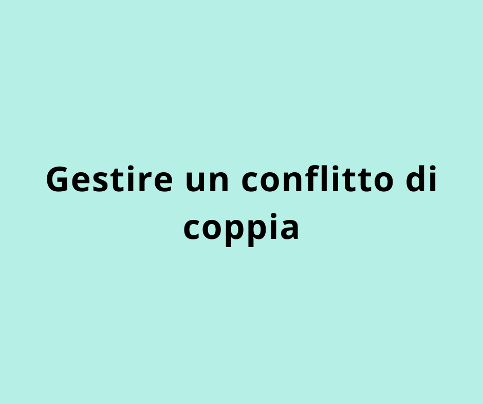 Gestire un conflitto di coppia