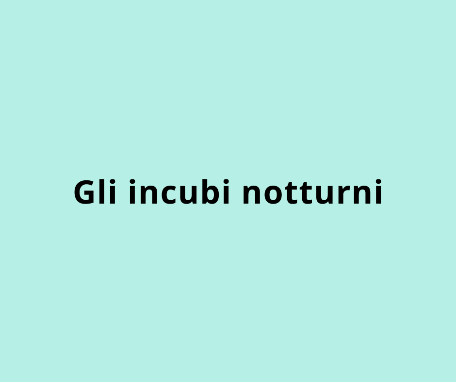 Gli incubi notturni