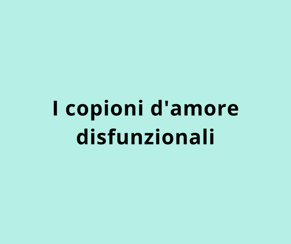 I copioni d'amore disfunzionali