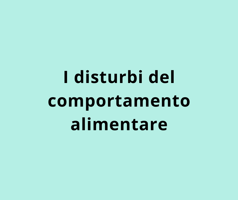 I disturbi del comportamento alimentare