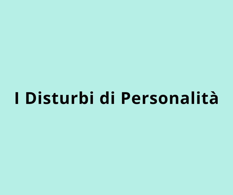 I Disturbi di Personalità