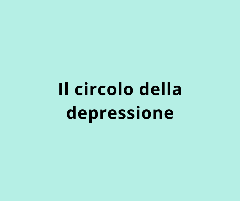 Il circolo della depressione