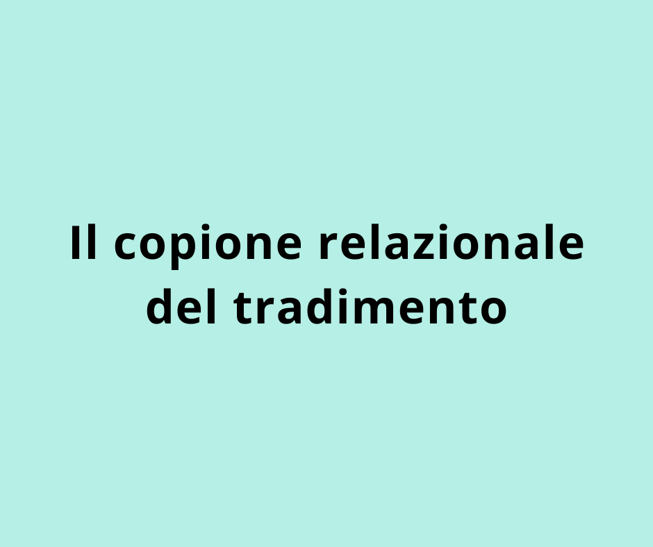 Il copione relazionale del tradimento