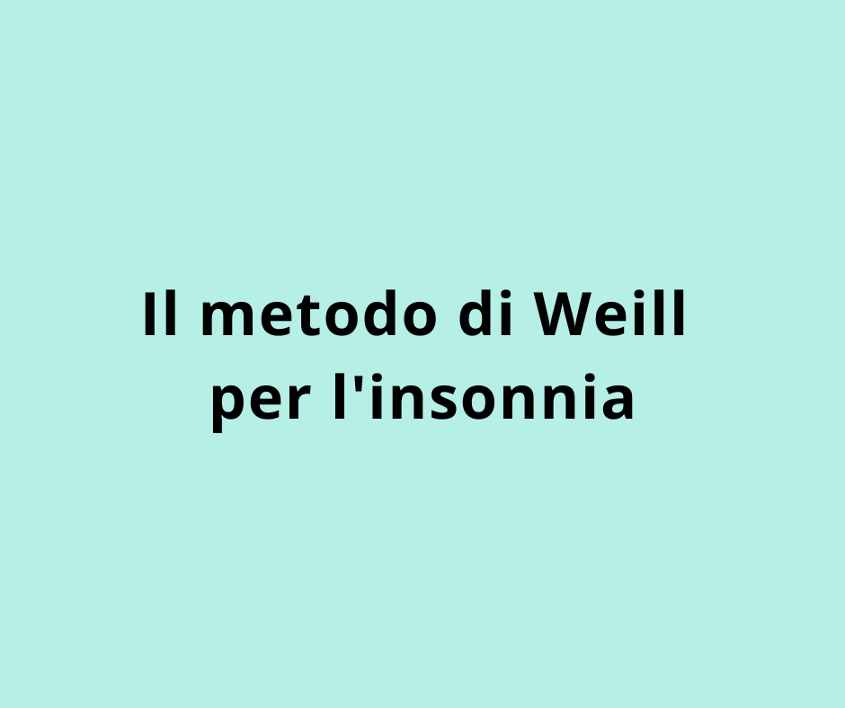 Il metodo di Weill per l'insonnia