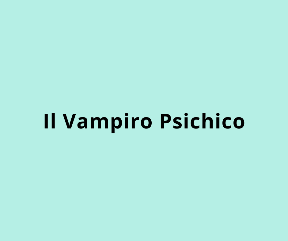 Il Vampiro Psichico