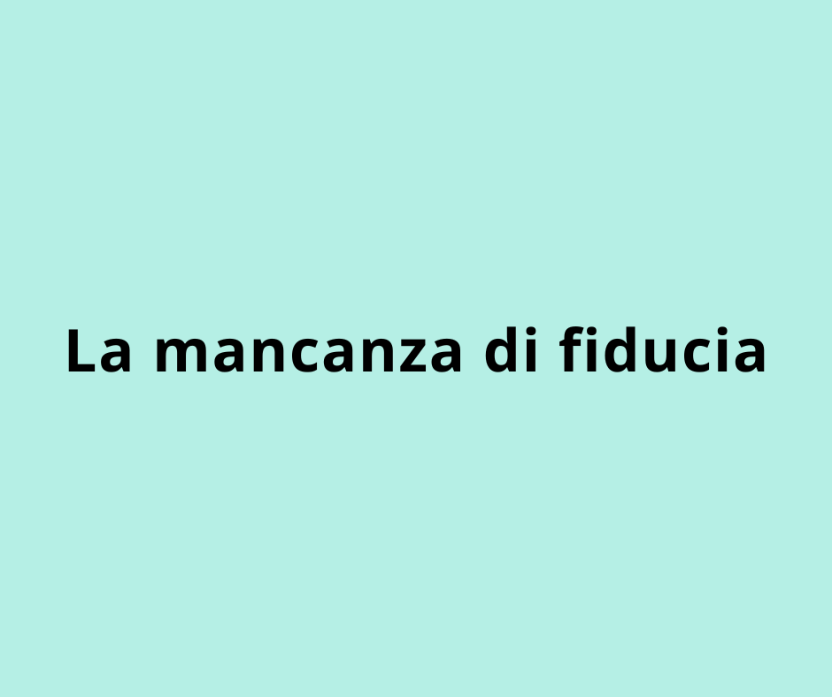 La mancanza di fiducia