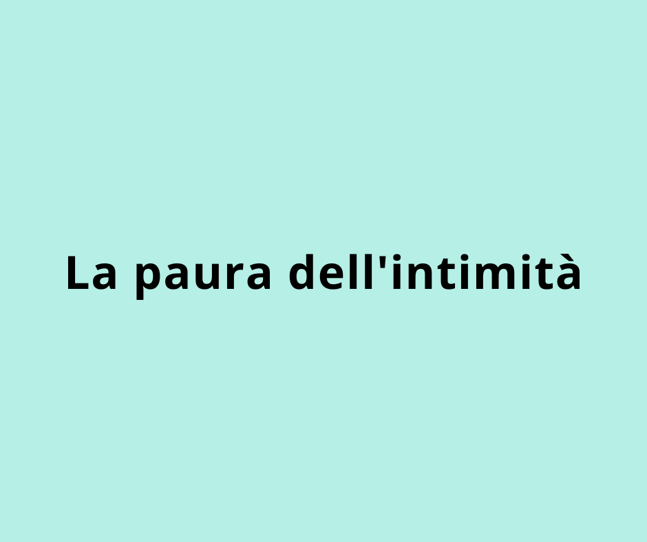 La paura dell'intimità