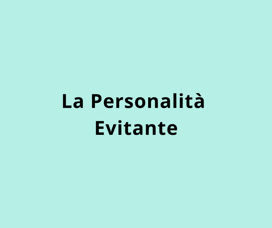 La Personalità Evitante