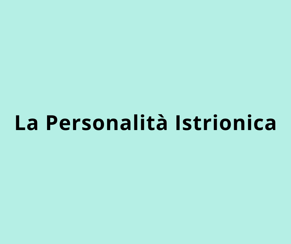 La Personalità Istrionica