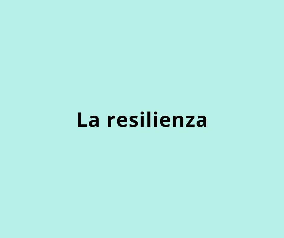 La Resilienza